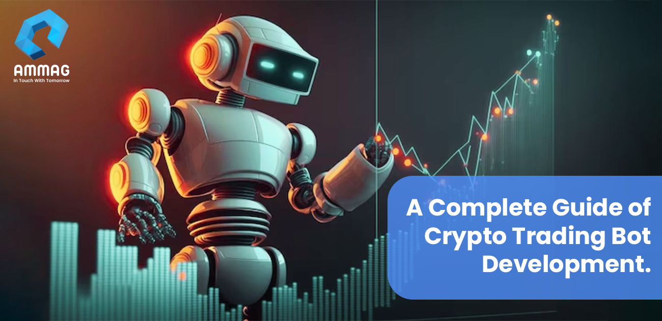 A Complete Guide of Crypto Trading Bot Development