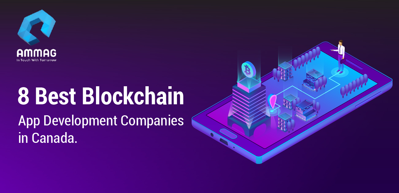 
                                    Best Blockchain App Development Companies in Canada
        