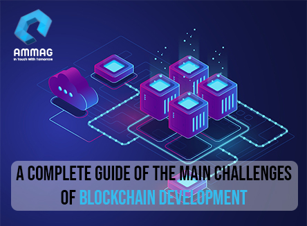 A-Complete-Guide-of-the-Main-Challenges-of-Blockchain-Development
                                                    