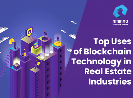 Top Use of Blockchain Technology in Real Estate Industries
                                                    