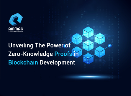 Unveiling the Power of Zero-Knowledge Proofs in Blockchain Development 